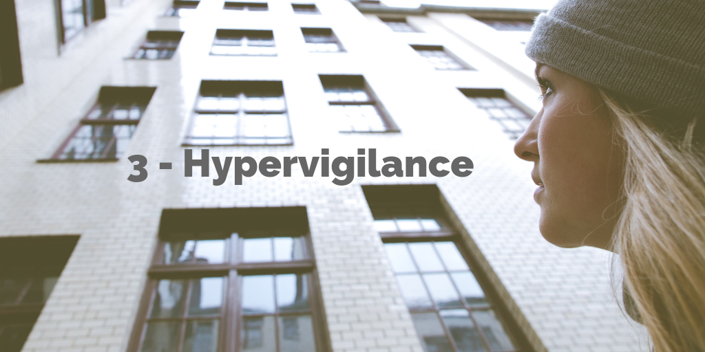 3 - Hypervigilance